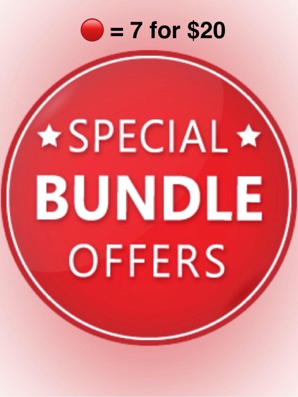 Special Bundle Offer 🔴 = 7 for $20